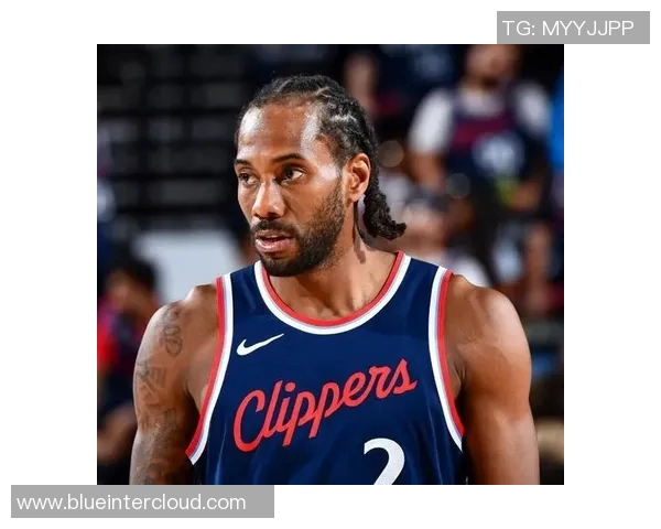 莱昂纳德轮休引发热议快船因违规被联盟警告处理